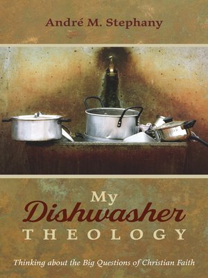 cover image of My Dishwasher Theology